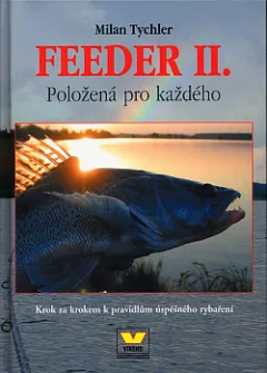 Feeder II. - Položená pro každého