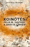 Felix M. Davídek a společenství Koinótés