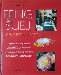 Feng šuej - 168 ciest k úspechu