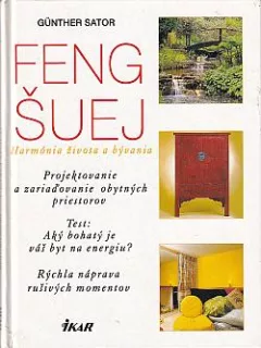 Feng šuej - harmónia života a bývania