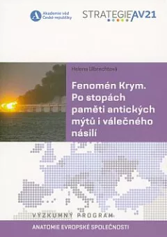 Fenomén Krym: po stopách paměti antických mýtů i válečného násilí