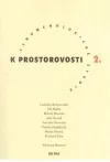Fenomenologické studie k prostorovosti 2.