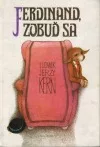 Ferdinand, zobuď sa