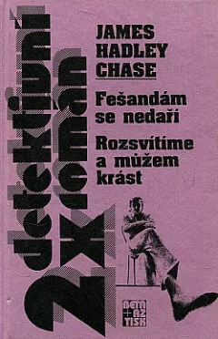 Fešandám se nedaří / Rozsvítíme a můžem krást
