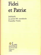 Fidei et Patriae: jubilejník na počesť 80. narodenín Františka Vnuka