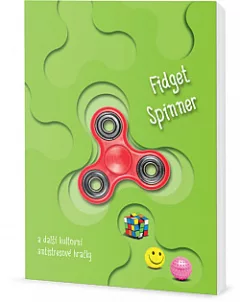 Fidget Spinner a další kultovní antistresové hračky