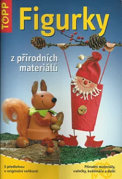 Figurky z přírodních materiálů