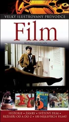 Film - historie, žánry, světový film, režiséři od A do Z, 100 nejlepších filmů