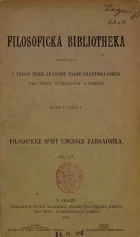 Filosofické spisy Vincence Zahradníka. Díl III.