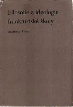 Filosofie a ideologie frankfurtské školy