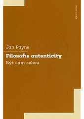 Filosofie autenticity: Být sám sebou