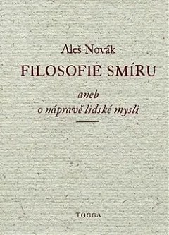 Filosofie smíru aneb o nápravě lidské mysli