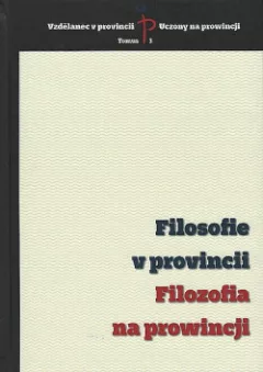 Filosofie v provincii / Filozofia na prowincji