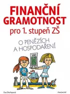 Finanční gramotnost pro 1. stupeň ZŠ: O penězích a hospodaření