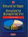 Finanční trhy a investiční bankovnictví