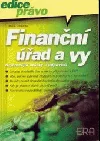 Finanční úřad a vy: nejčastější otázky a odpovědi