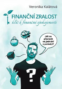 Finanční zralost – klíč k finanční spokojenosti
