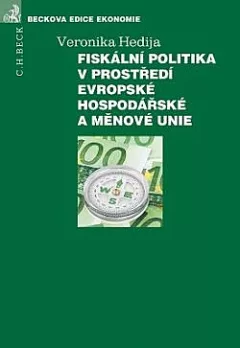 Fiskální politika v prostředí evropské hospodářské a měnové unie
