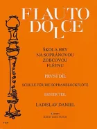 Flauto dolce - škola hry na sopránovou zobcovou flétnu 1. díl