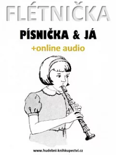 Flétnička, písnička & já
