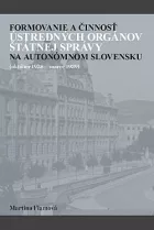 Formovanie a činnosť ústredných orgánov štátnej správy na autonómnom Slovensku (október 1938 – marec 1939)