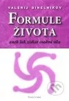 Formule života aneb Jak získat osobní sílu