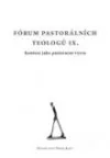 Fórum pastorálních teologů IX.