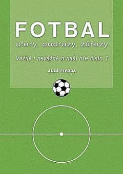 Fotbal aféry, podrazy, zářezy