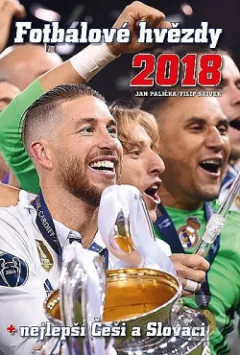 Fotbalové hvězdy 2018 + nejlepší Češi a Slováci