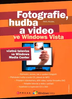 Fotografie, hudba a video ve Windows Vista