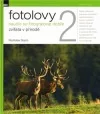 Fotolovy 2 - Naučte se fotografovat dobře zvířata v přírodě