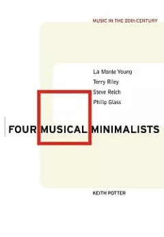 Four Musical Minimalists