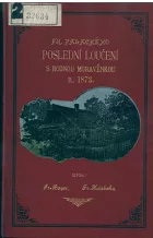 Fr. Palackého poslední loučení s rodnou Moravěnkou 1873