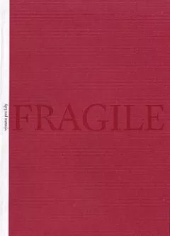 Fragile: (Výstava pro Lily)