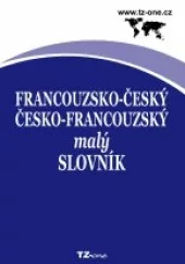 Francouzsko-český/ česko-francouzský malý slovník