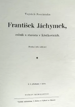 František Jáchymek, rolník a starosta v Křečkovicích