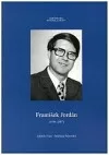 František Jordán (1936-2007) Muzejník, historik, člověk