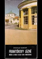 Františkovy Lázně - město a okolí / Stadt und Umgebung