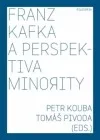 Franz Kafka a perspektiva minority