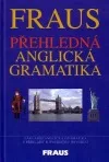 Fraus. Přehledná anglická gramatika.