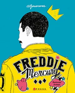 Freddie Mercury: Ilustrovaný životopis