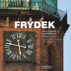 Frýdek-Místek v proměnách času