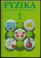 Fyzika pre 6. ročník základnej školy, študijná časť A