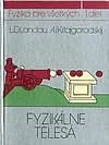Fyzika pre všetkých 1 - Fyzikálne telesá