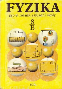 Fyzika pro 8. ročník základní školy, pracovní část B