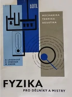 Fyzika pro dělníky a mistry I