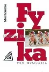Fyzika pro gymnázia - Mechanika