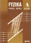 Fyzika pro SOU A 2.DÍL