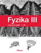 Fyzika III, 1. díl pracovní sešit