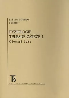 Fyziologie tělesné zátěže I. - Obecná část